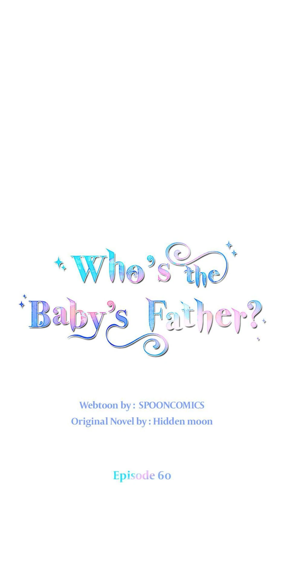 I Don’T Even Know Who The Child’S Father Is - Chapter 60