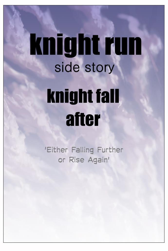 Knight Run - Vol.5 Chapter 285: A Good Day To Die