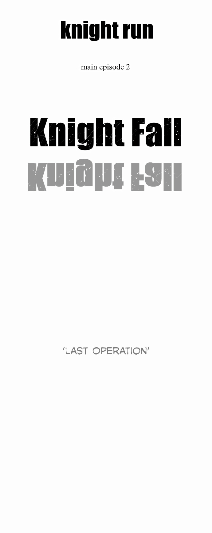 Knight Run - Vol.4 Chapter 242: Last Operation