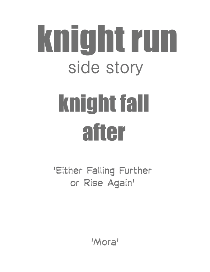 Knight Run - Chapter 289: Mora