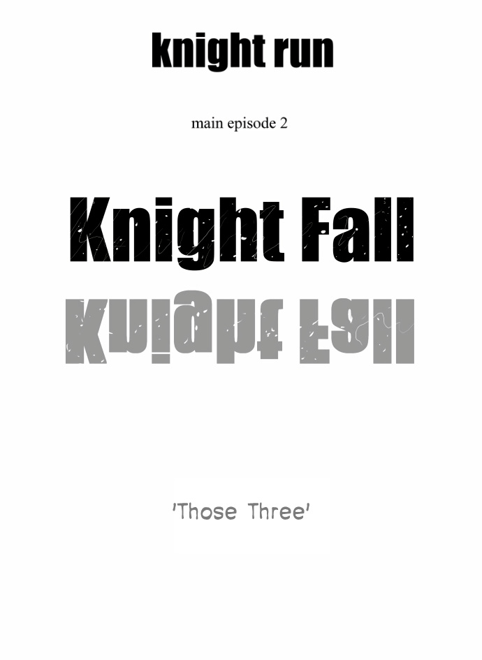 Knight Run - Vol.4 Chapter 263: Those Three