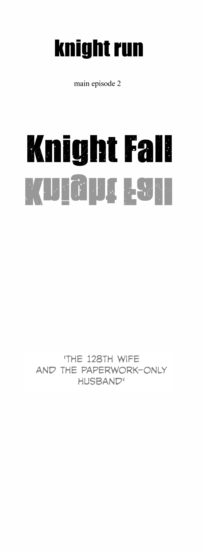 Knight Run - Vol.4 Chapter 246: The 128Th Wife And The Paperwork-Only Husband