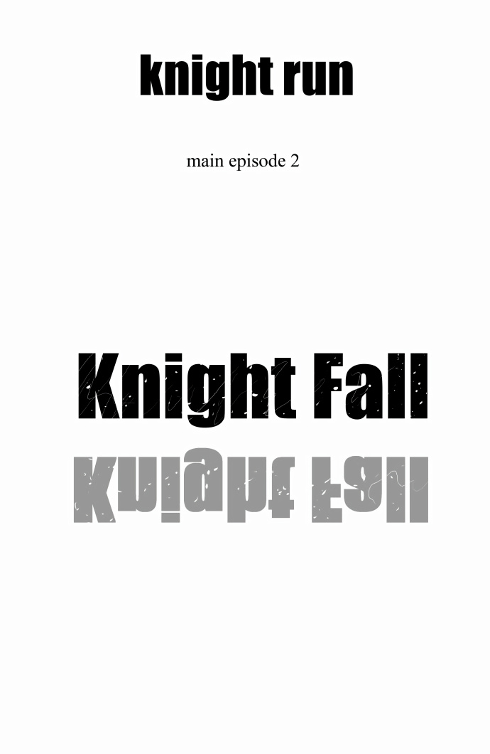 Knight Run - Vol.4 Chapter 217: Knight Fall - Part 21 | An Enemy And An Enemy