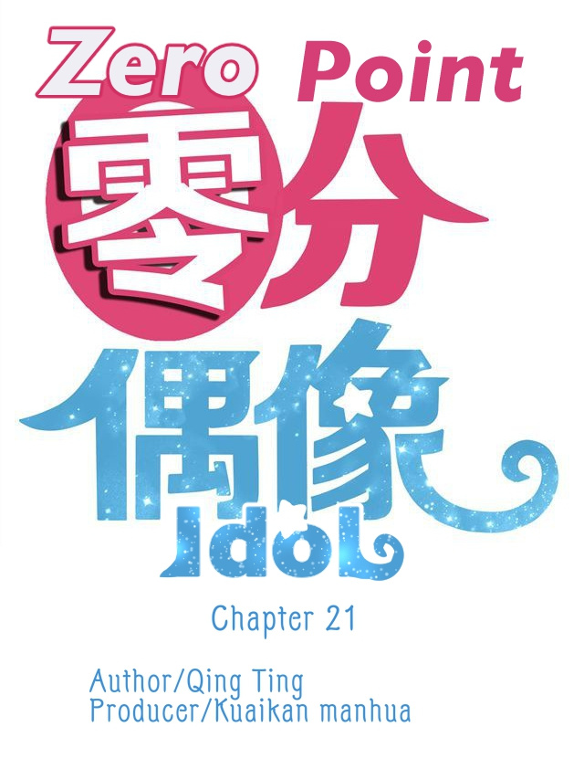 Zero Point Idol - Chapter 21: Explain Yourself?!