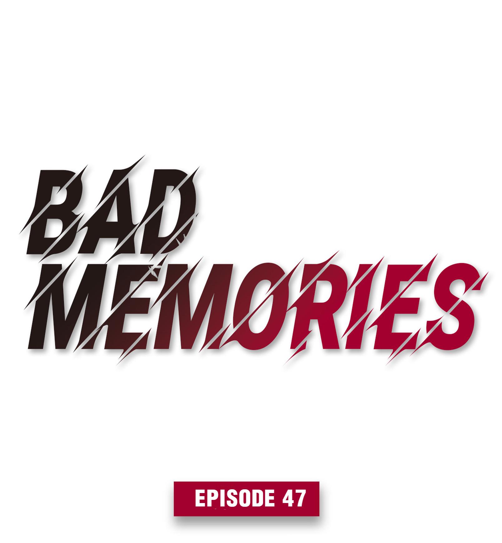 Bad Memories - Chapter 47: He Just Hugged Me