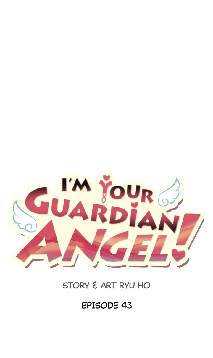 I’m Your Guardian Angel - Chapter 43