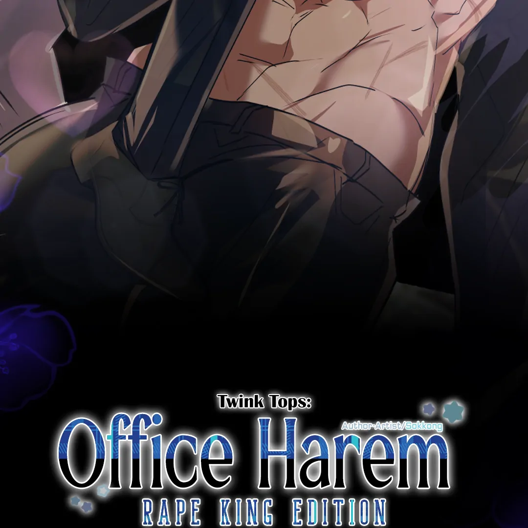 Twink TOPS: Office Harem Rape King Edition - Chapter 1