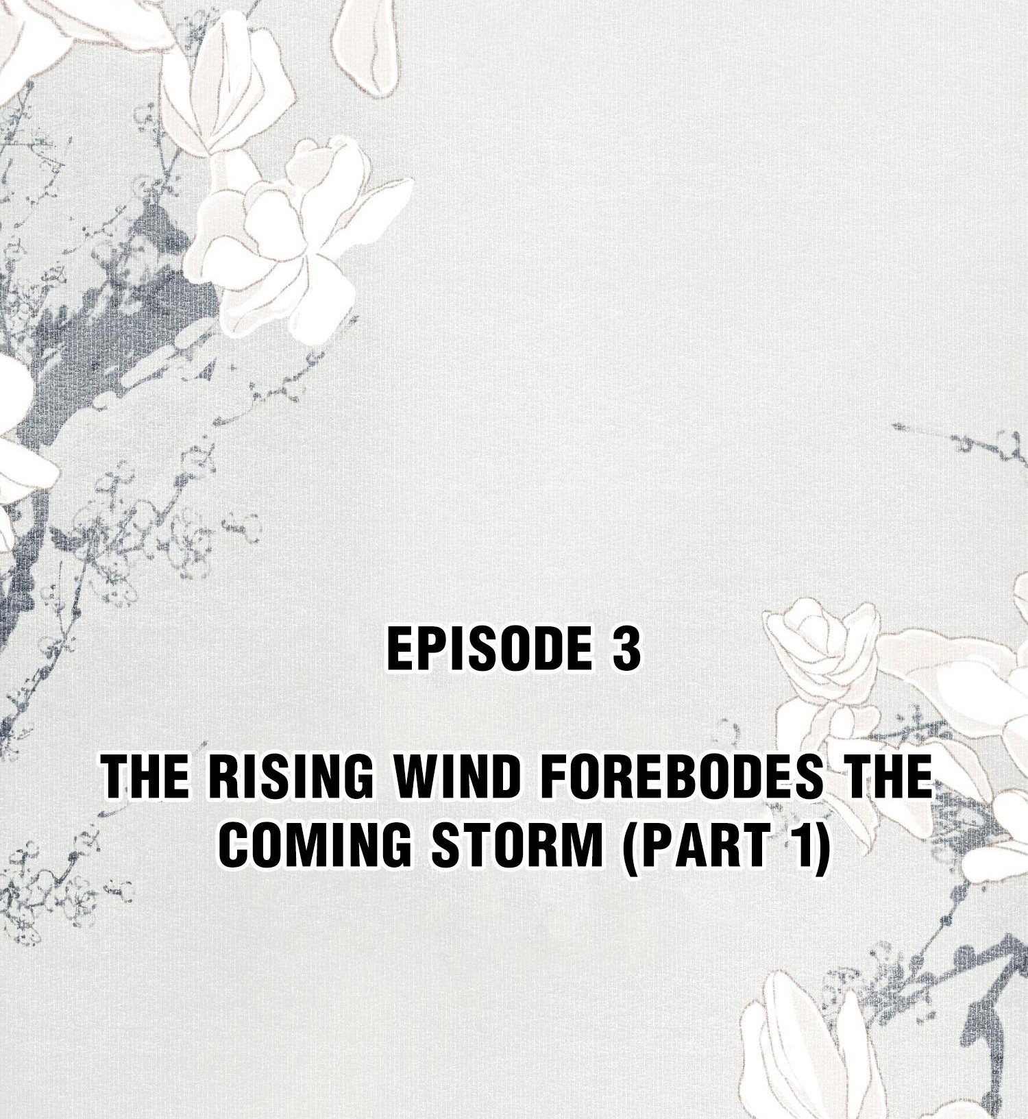 Saved The Public Enemy By Mistake - Chapter 3: The Rising Wind Forebodes The Coming Storm (Part 1)