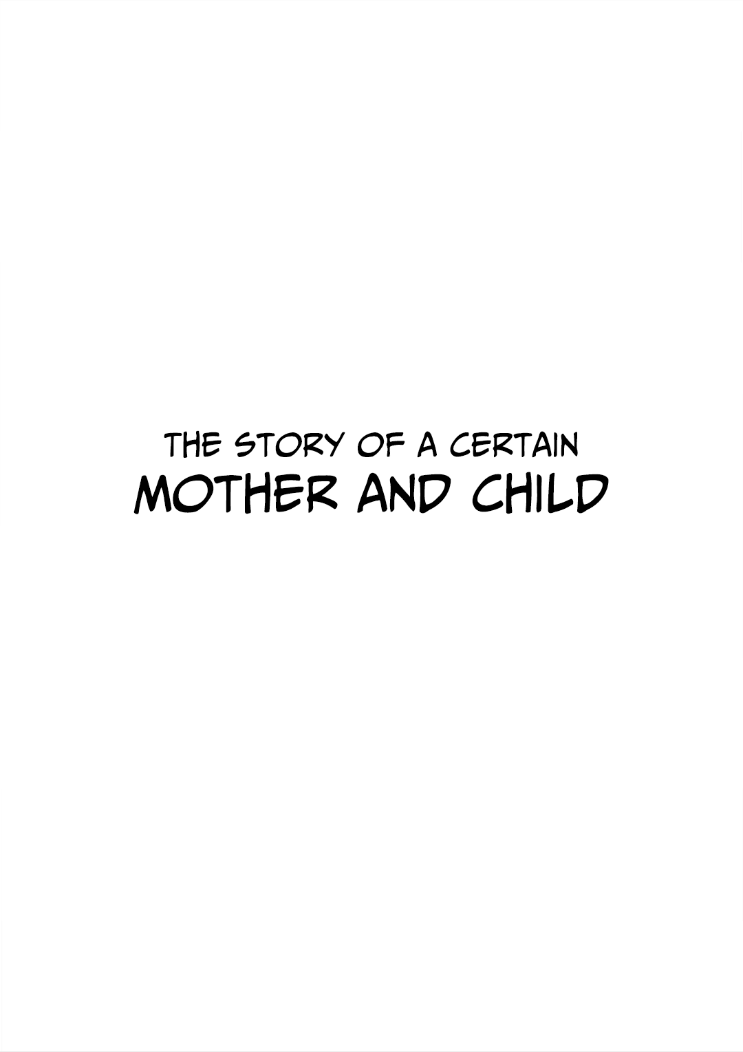 Welcome To Other Gentle Worlds - Vol.1 Chapter 8: The Story Of A Certain Mother And Child