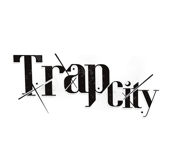 Trap City - Chapter 8