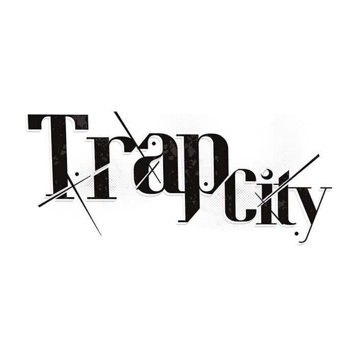 Trap City - Chapter 7