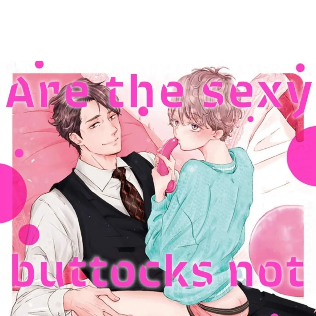 Are The Sexy Buttocks Not Good? - Chapter 5