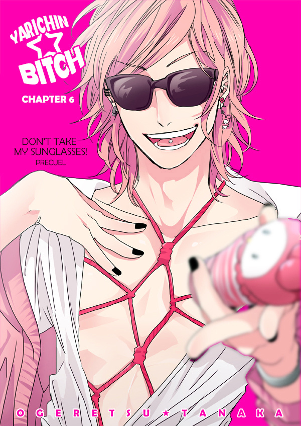 Yarichin Bitch Club - Vol.1 Chapter 6A : Don't Take My Sunglasses-Prequel