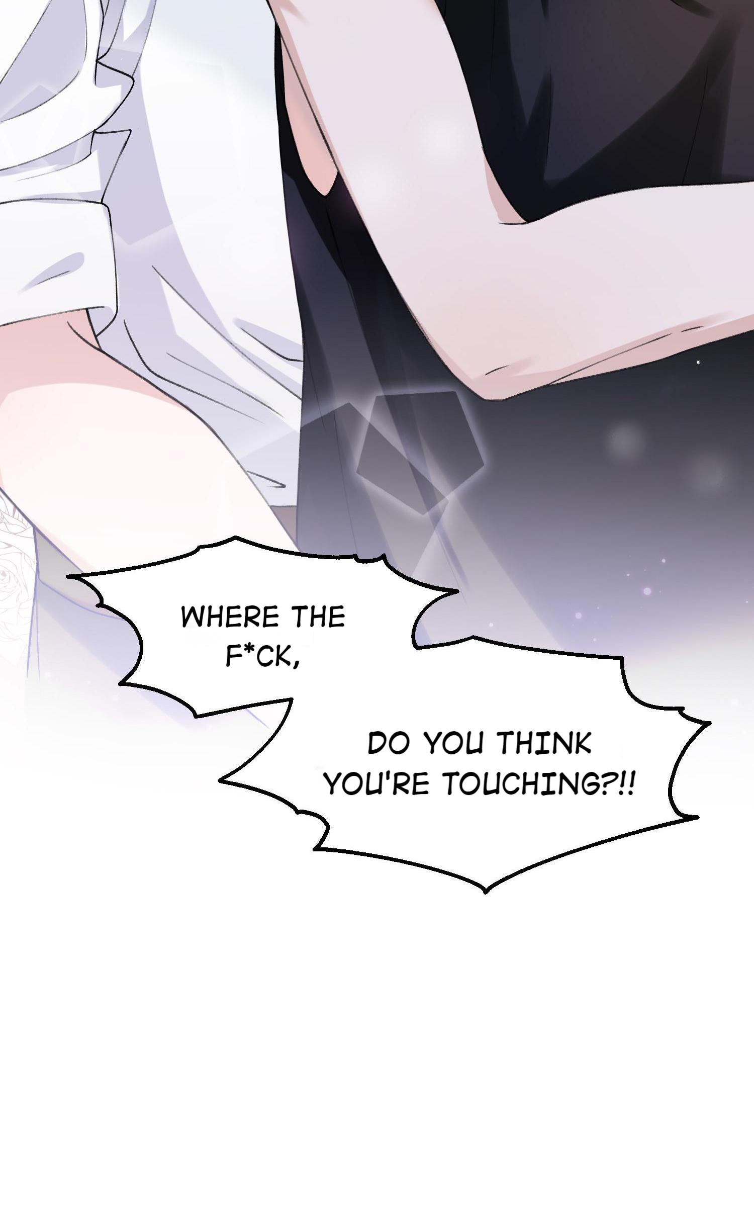 His Type Isn't Too Good - Chapter 3: Where Do You Think You’re Touching!