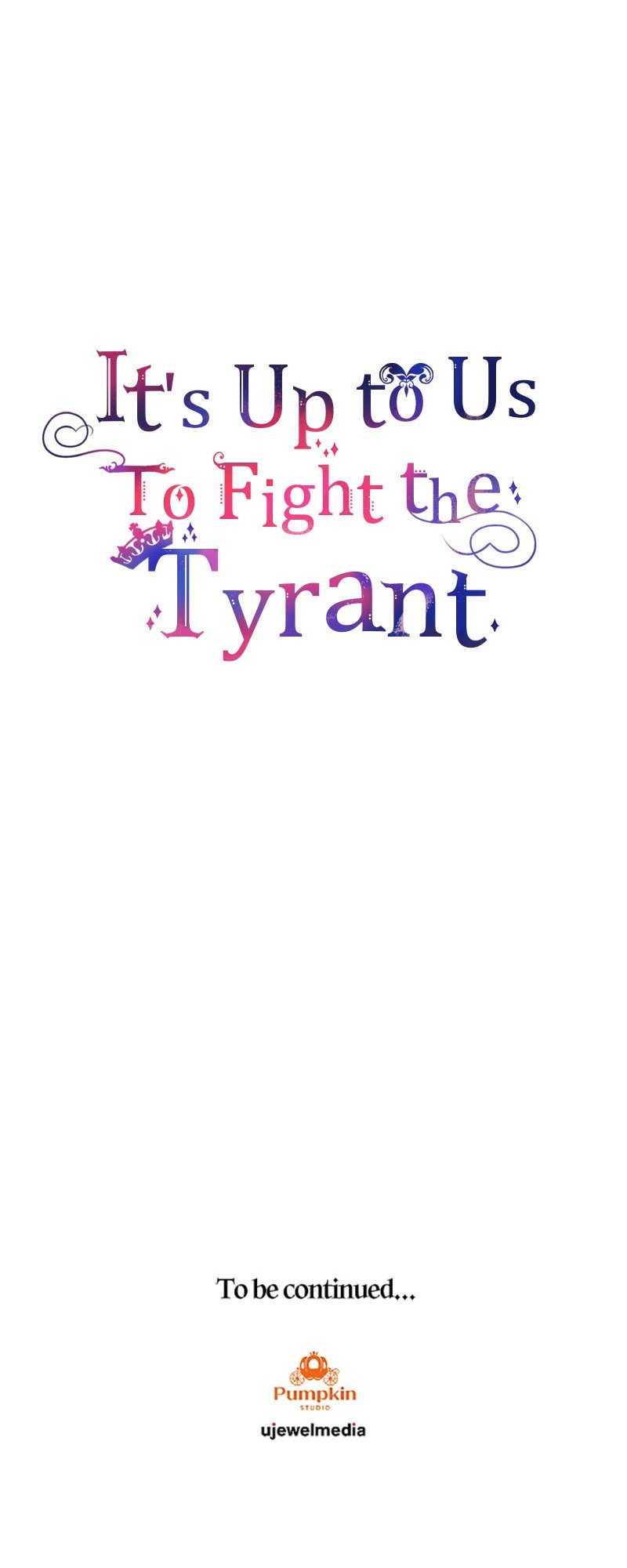 It’s Up To Us To Fight The Tyrant - Chapter 17