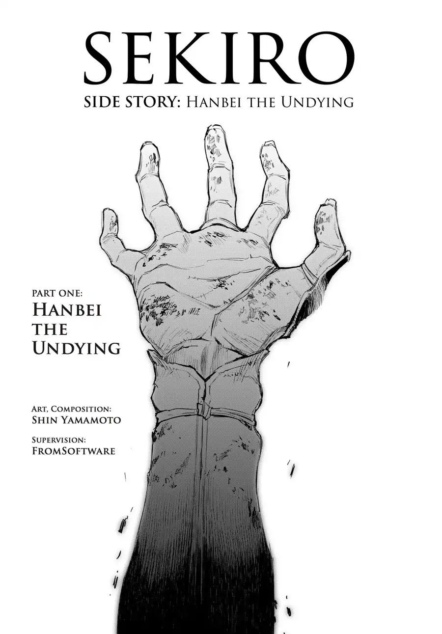 Sekiro Side Story: Hanbei The Undying - Chapter 1: Part One: Hanbei The Undying