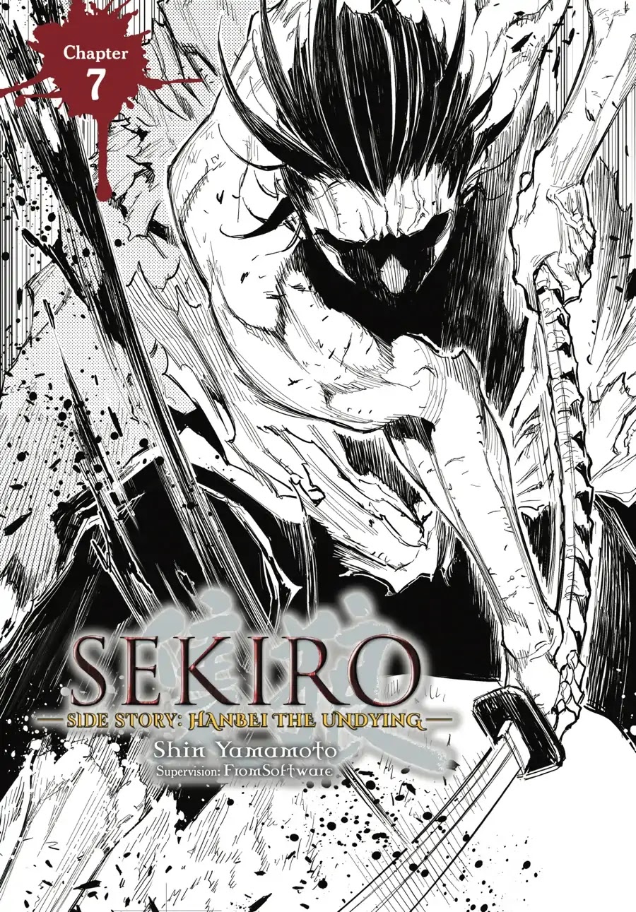 Sekiro Side Story: Hanbei The Undying - Chapter 7: Part Seven