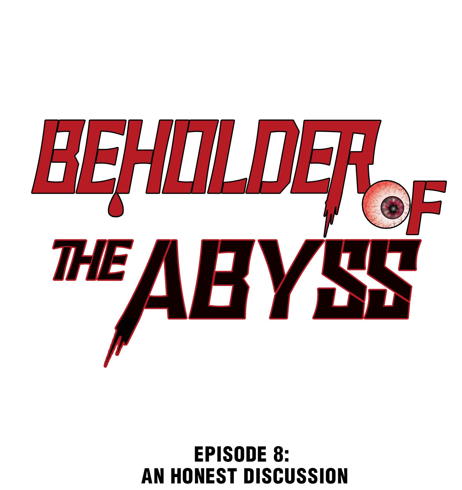 Beholder Of The Abyss - Chapter 10: An Honest Discussion