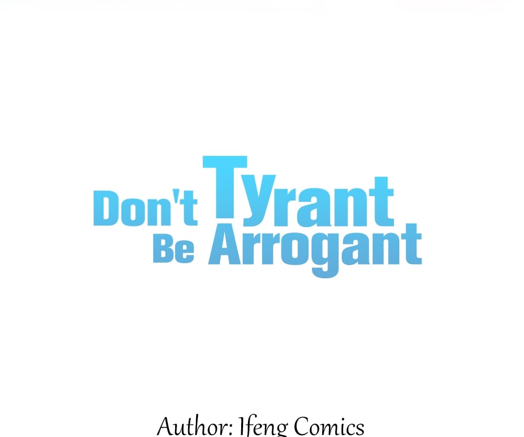 Tyrant, Don’t Be Arrogant - Chapter 2