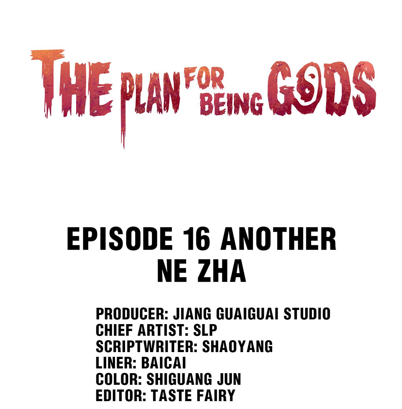 The Plan For Being Gods - Chapter 16: Another Ne Zha