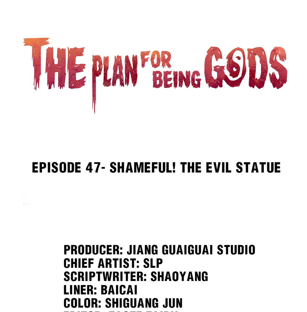 The Plan For Being Gods - Chapter 47: Shameful! The Evil Statue