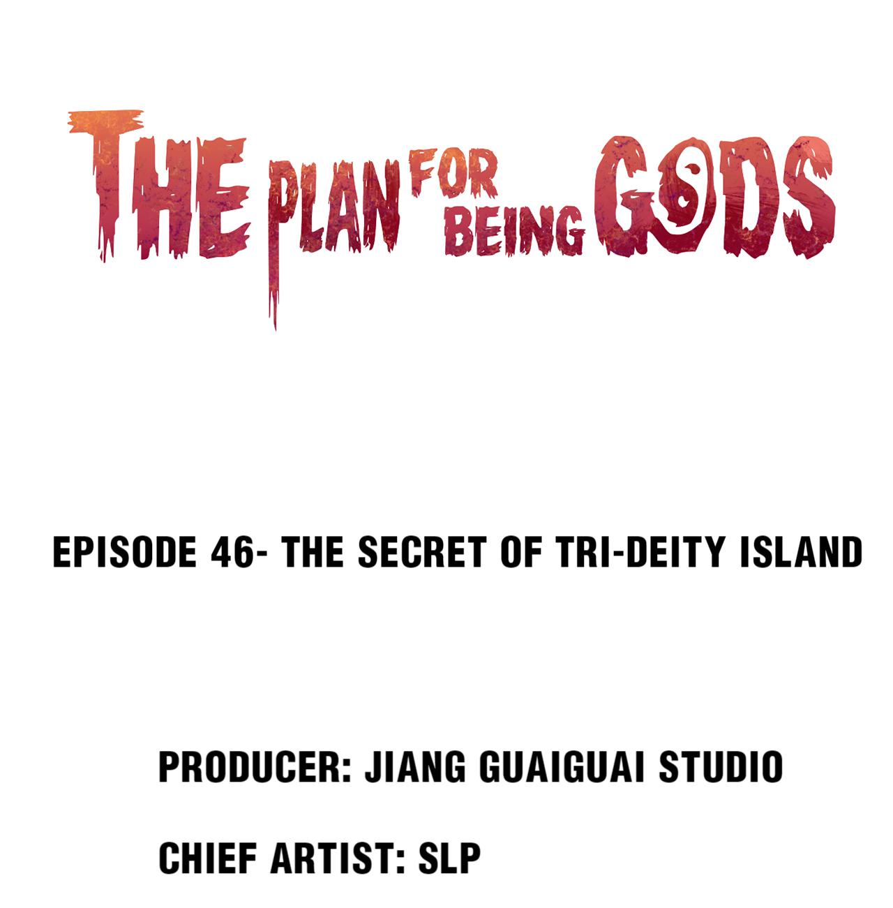 The Plan For Being Gods - Chapter 46: The Secret Of Tri-Deity Island