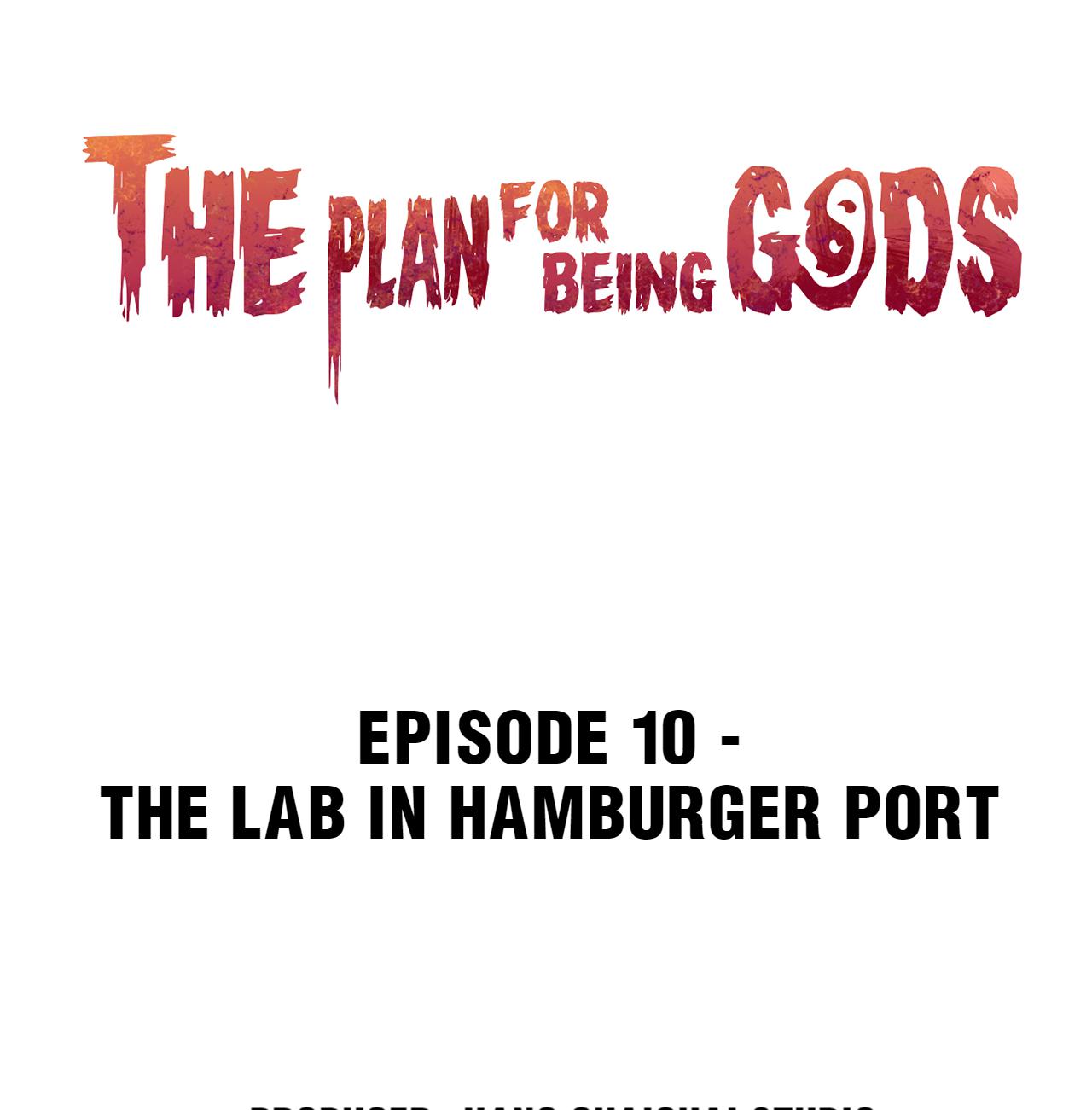 The Plan For Being Gods - Chapter 10: The Lab In Hamburger Port