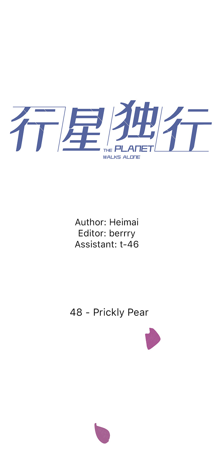 The Planet Walks Alone - Chapter 48: Prickly Pear