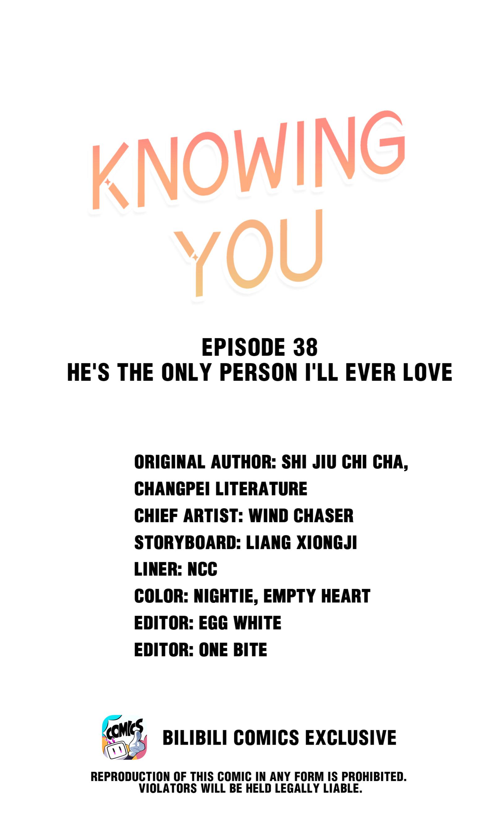 Knowing You - Chapter 38: He's The Only Person I'll Ever Love