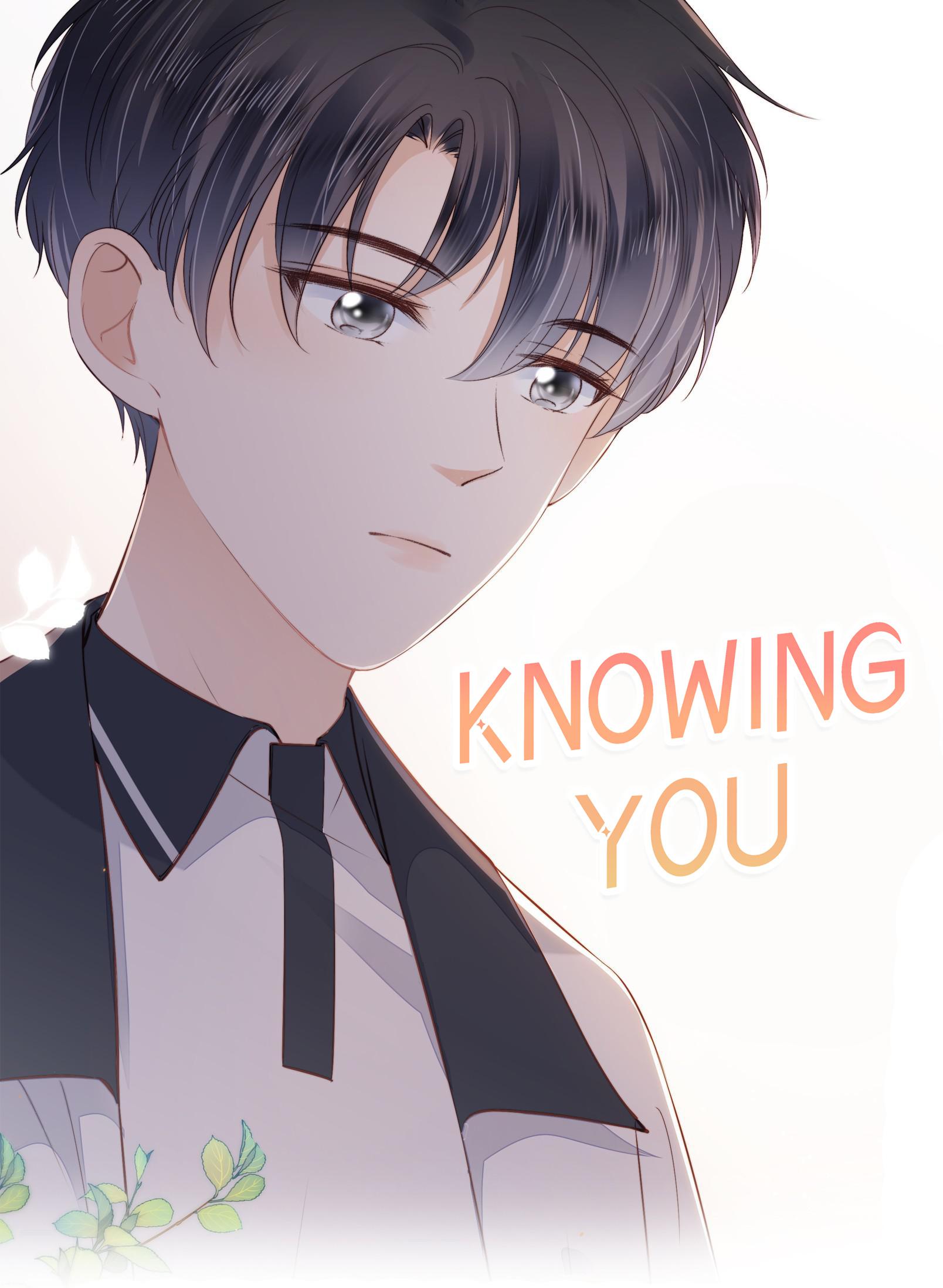 Knowing You - Chapter 18: You’re The One I Can’t Let Go