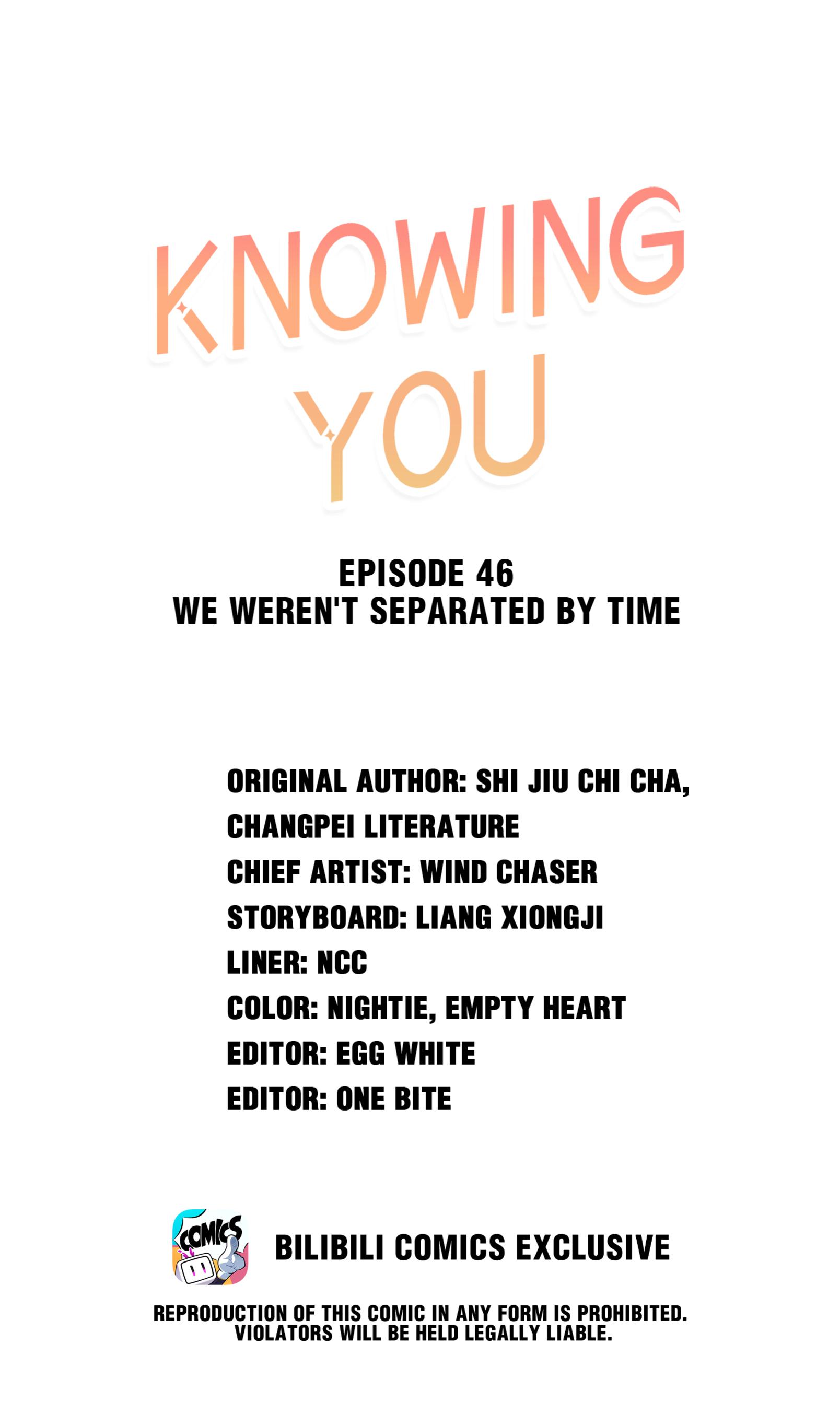 Knowing You - Chapter 46: We Weren't Separated By Time