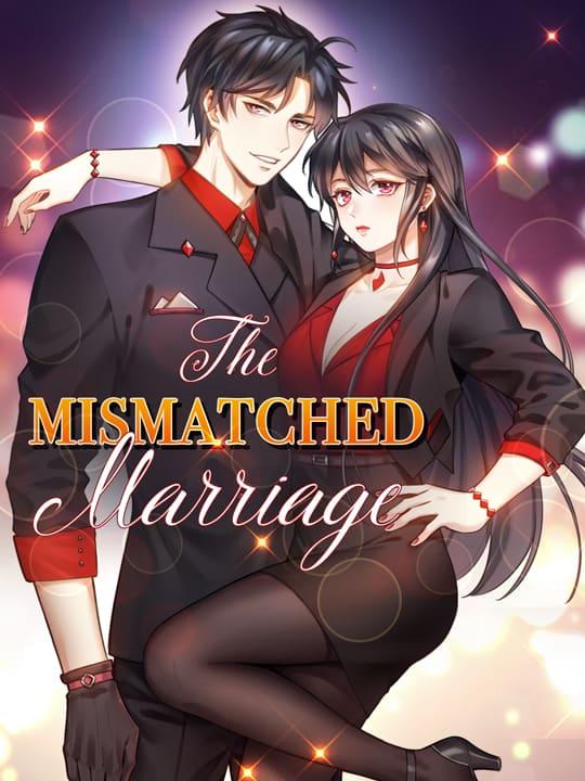 The Mismatched Marriage - Chapter 1