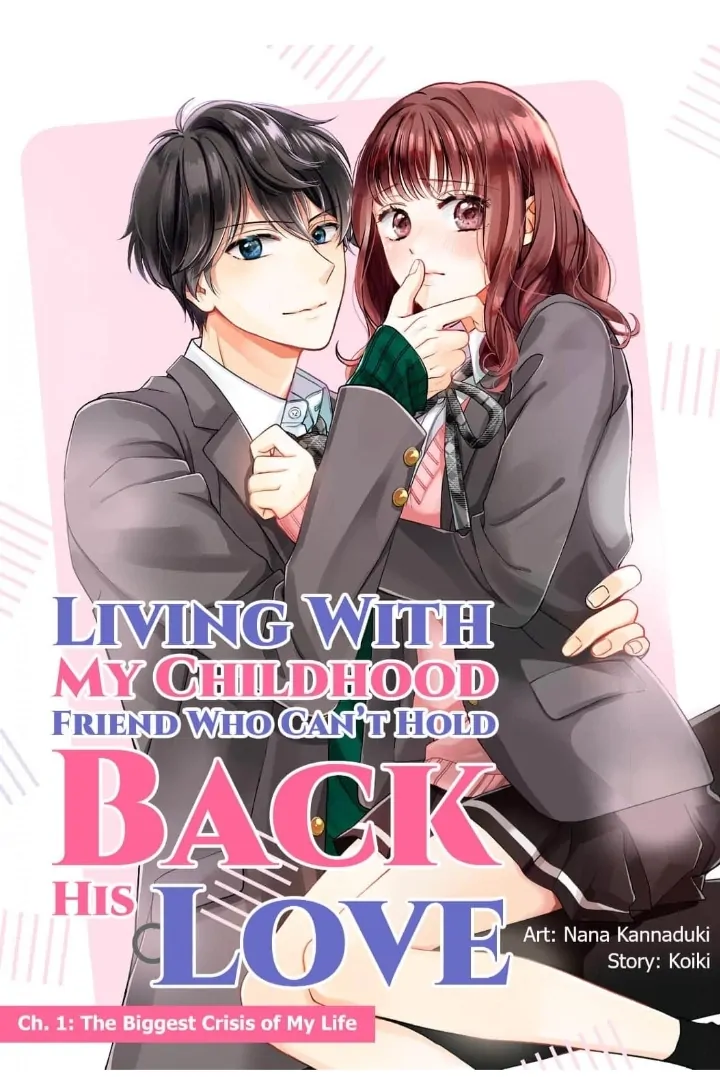 Living With My Childhood Friend Who Can't Hold Back His Love - Chapter 1