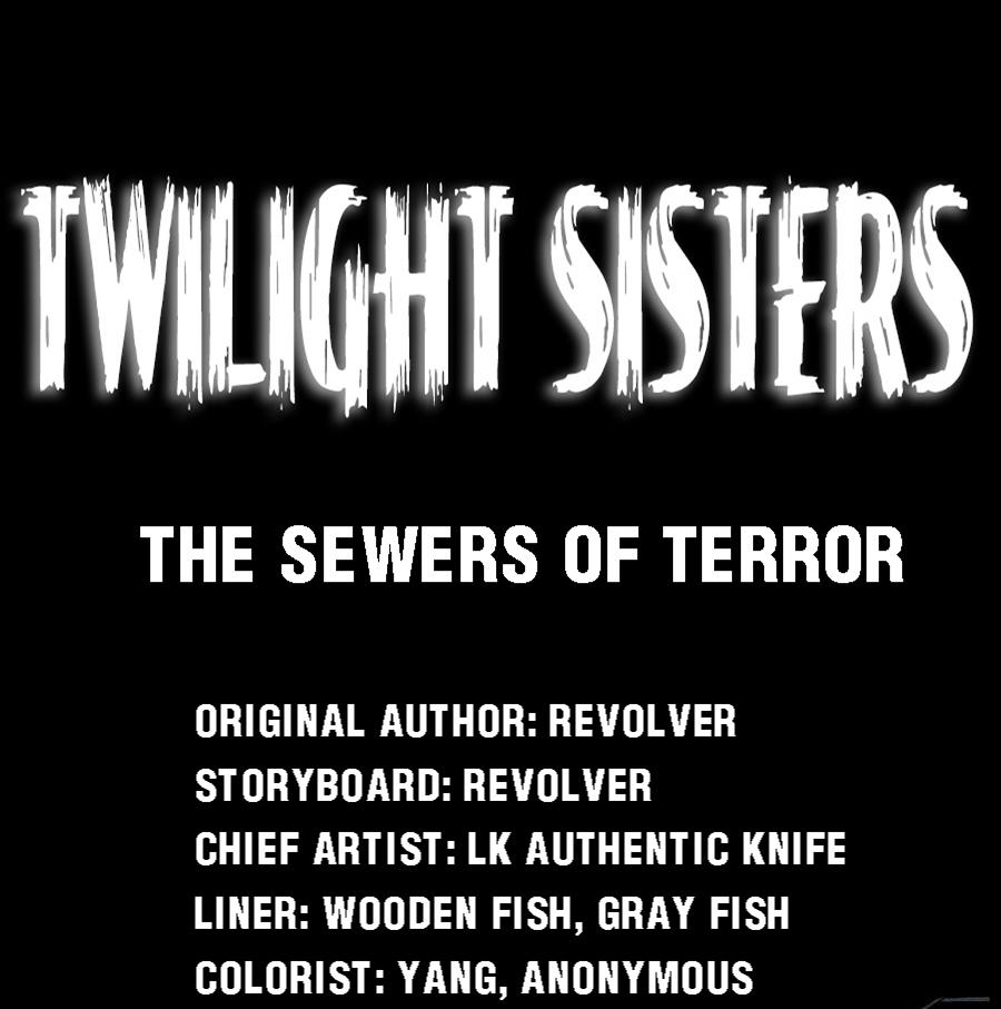 Twilight Sisters - Chapter 3: Sewers Of Terror