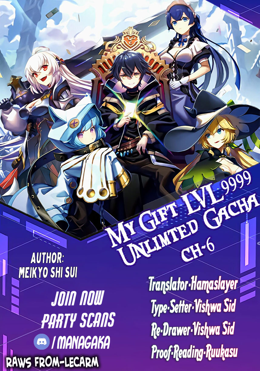 Gift "mugen Gacha" De Level 9999 - Chapter 6: Maxed-Out Levels