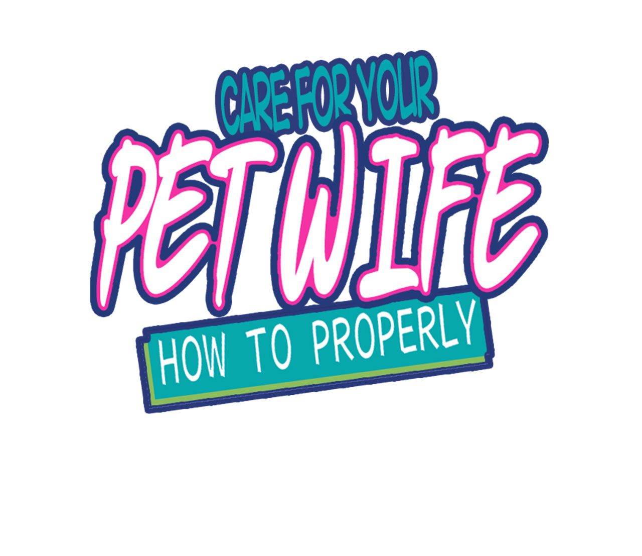 How To Properly Care For Your Pet Wife - Chapter 18: Kesiya's Misunderstanding