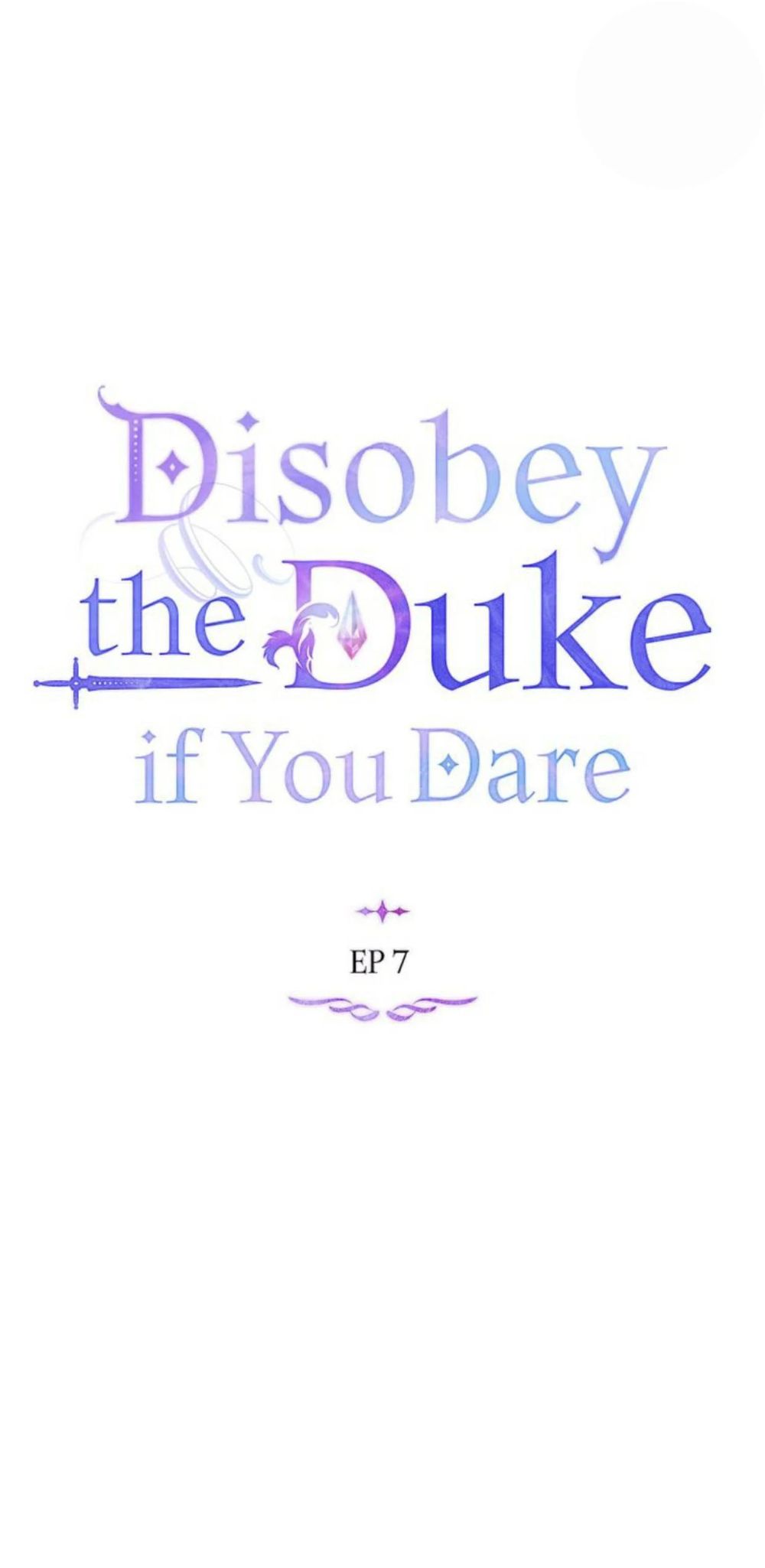 Disobey The Duke If You Dare - Chapter 7