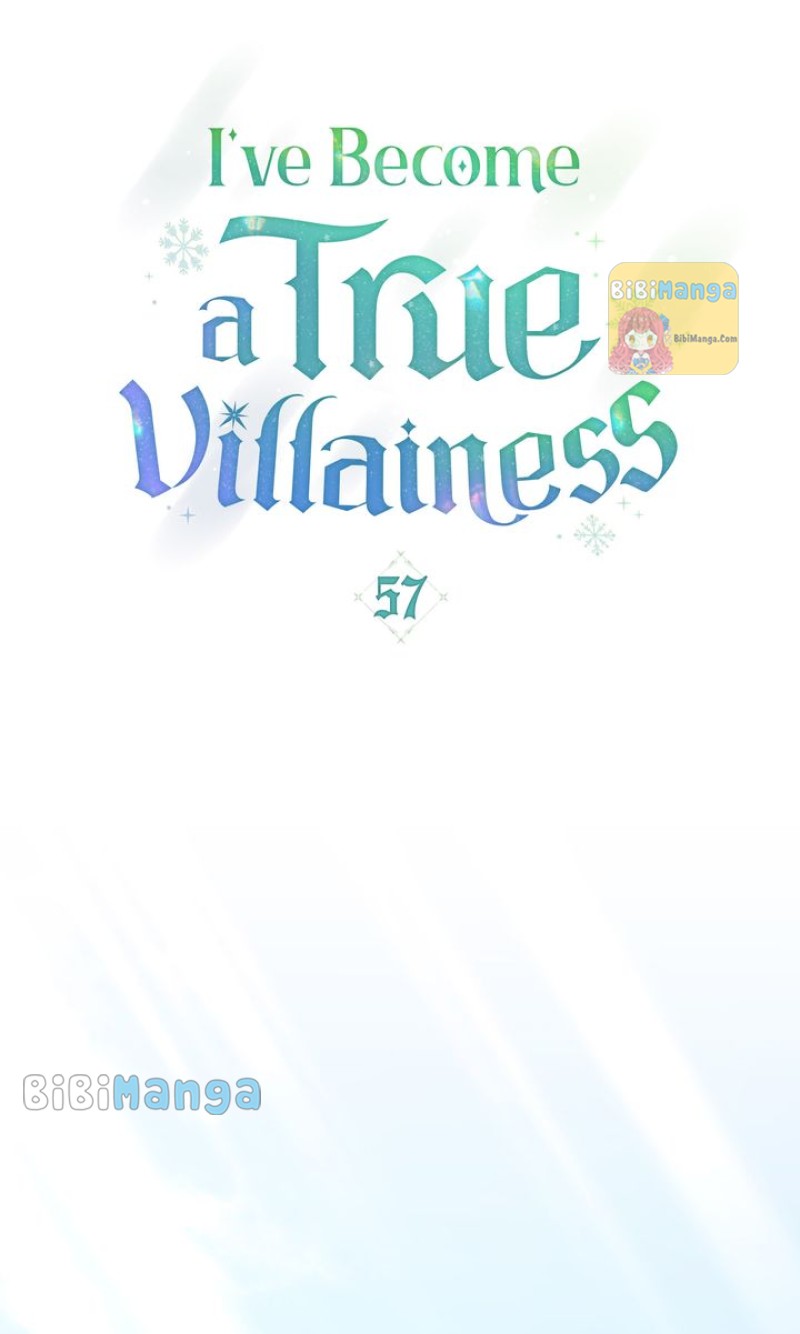 I’ve Become A True Villainess - Chapter 57