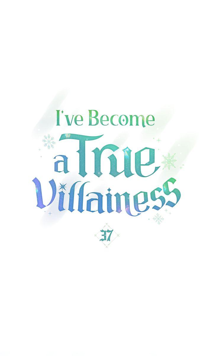 I’ve Become A True Villainess - Chapter 37