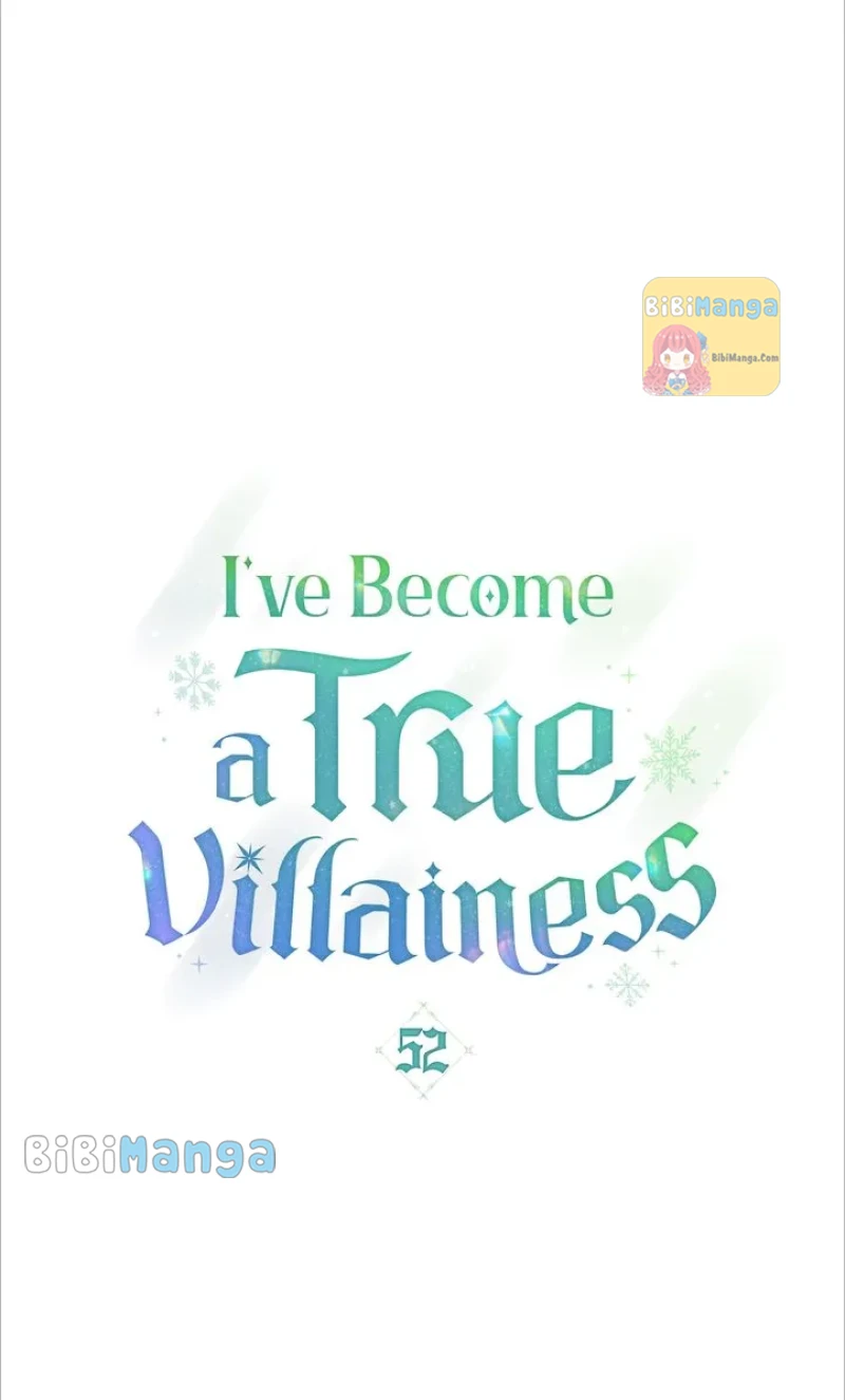 I’ve Become A True Villainess - Chapter 52