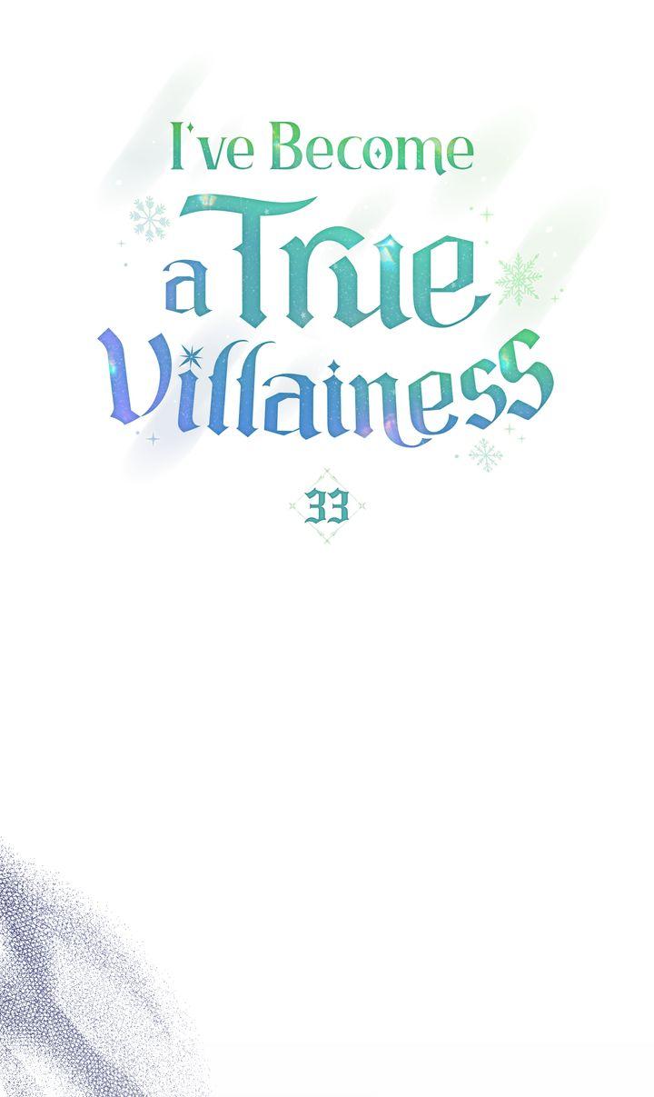 I’ve Become A True Villainess - Chapter 33