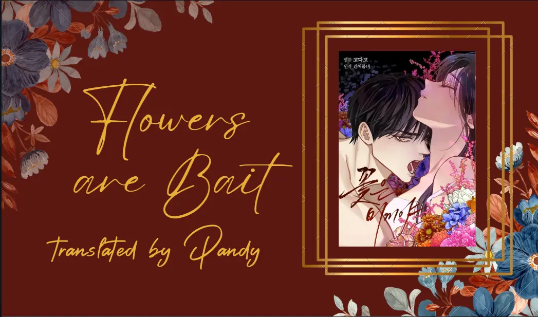 Flowers Are Bait - Chapter 3