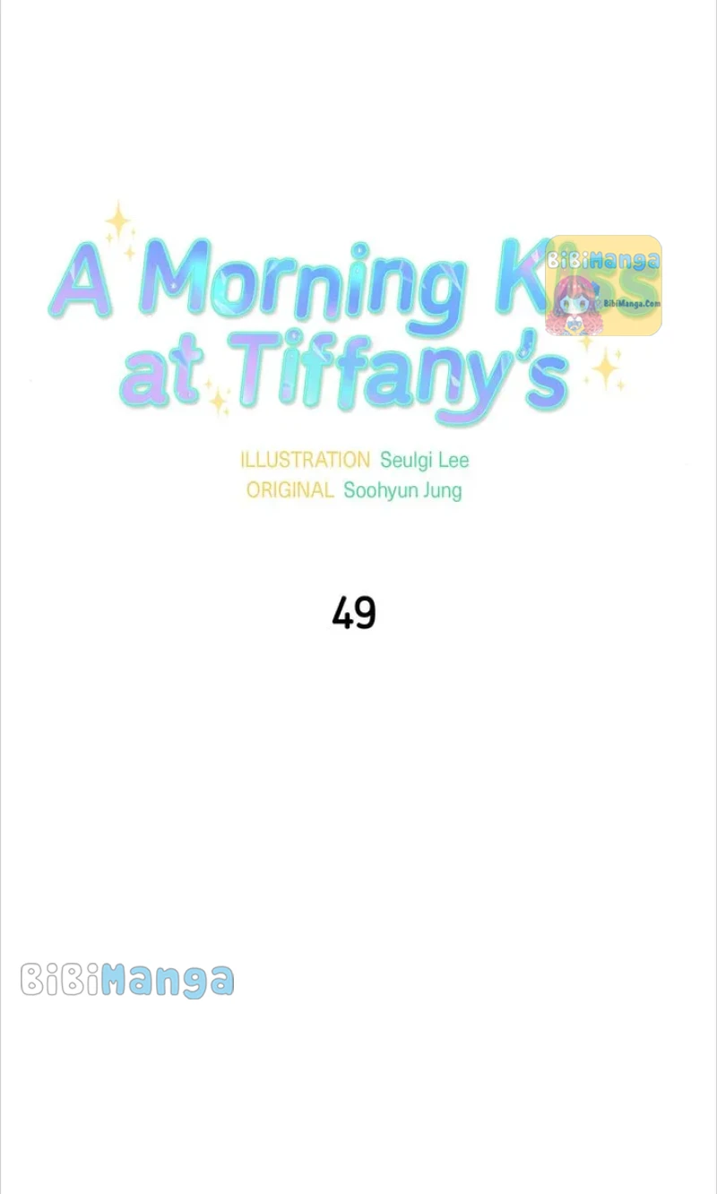 A Morning Kiss At Tiffany’s - Chapter 49