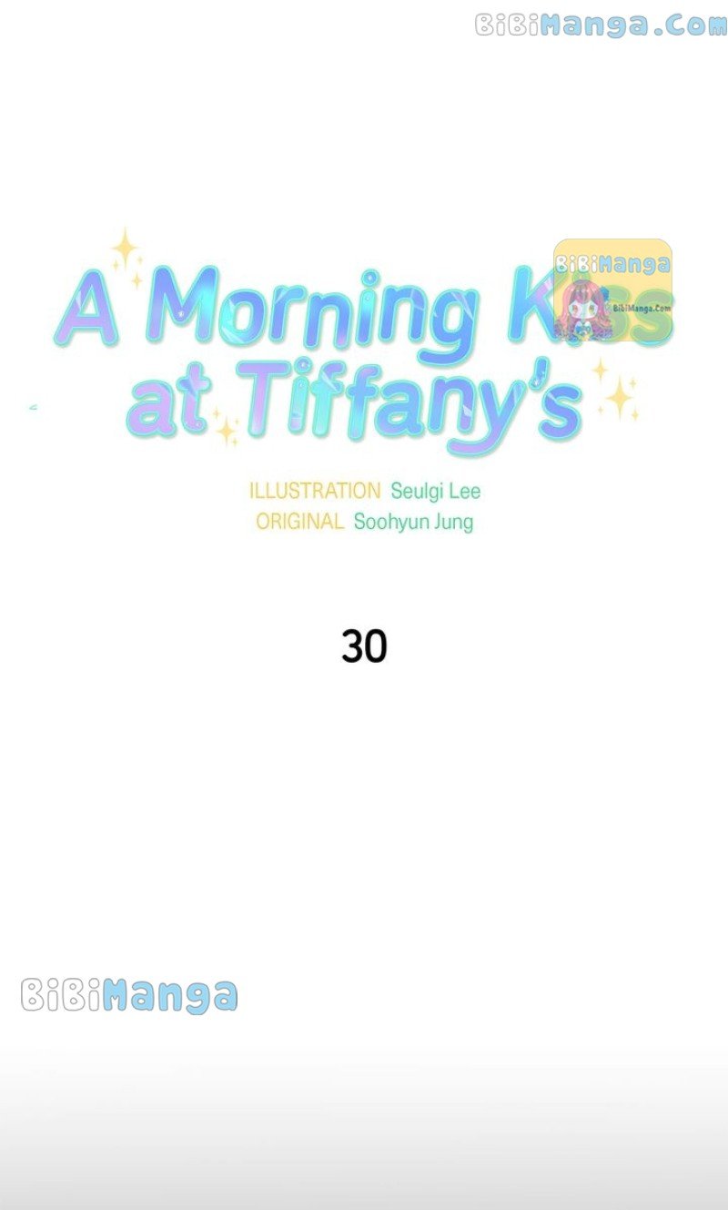 A Morning Kiss At Tiffany’s - Chapter 30