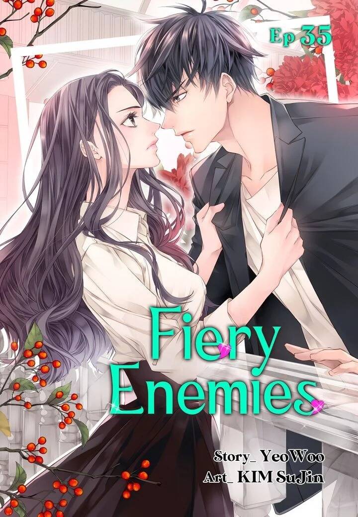 Fiery Enemies - Chapter 35