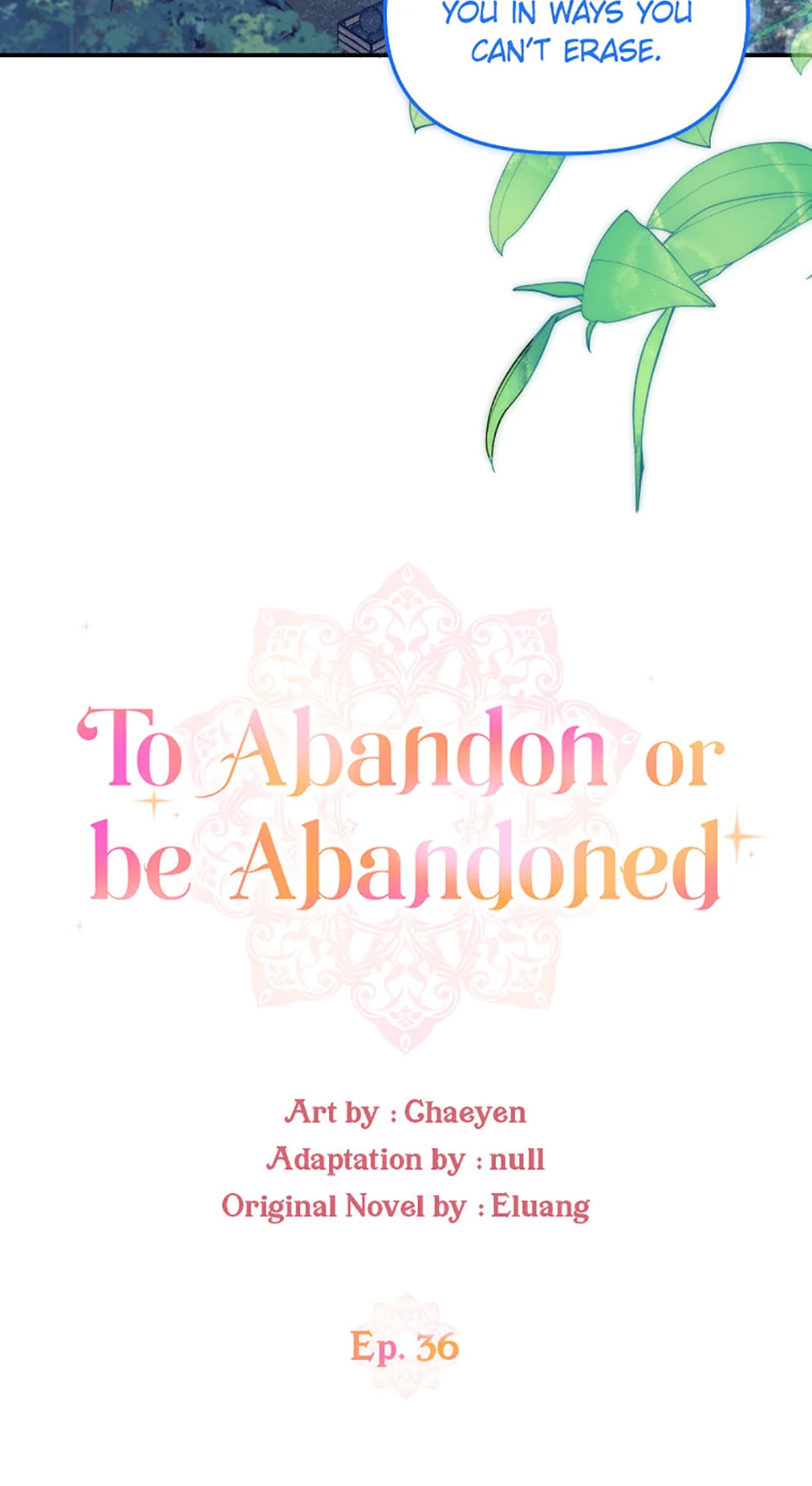 I’d Rather Abandon You Than Be Abandoned - Chapter 36