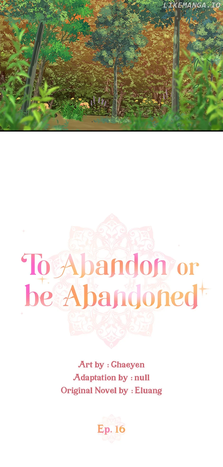 I’d Rather Abandon You Than Be Abandoned - Chapter 16