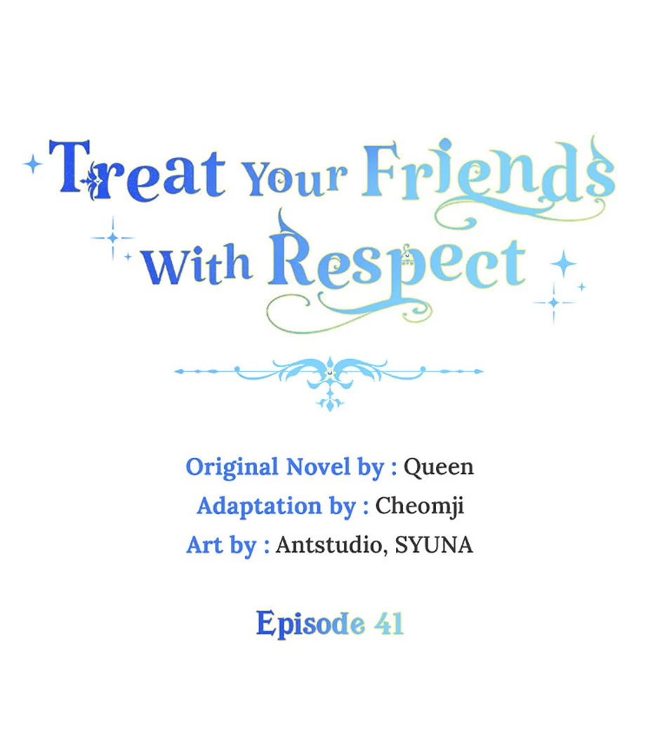 Please Treat Your Friends Preciously - Chapter 41