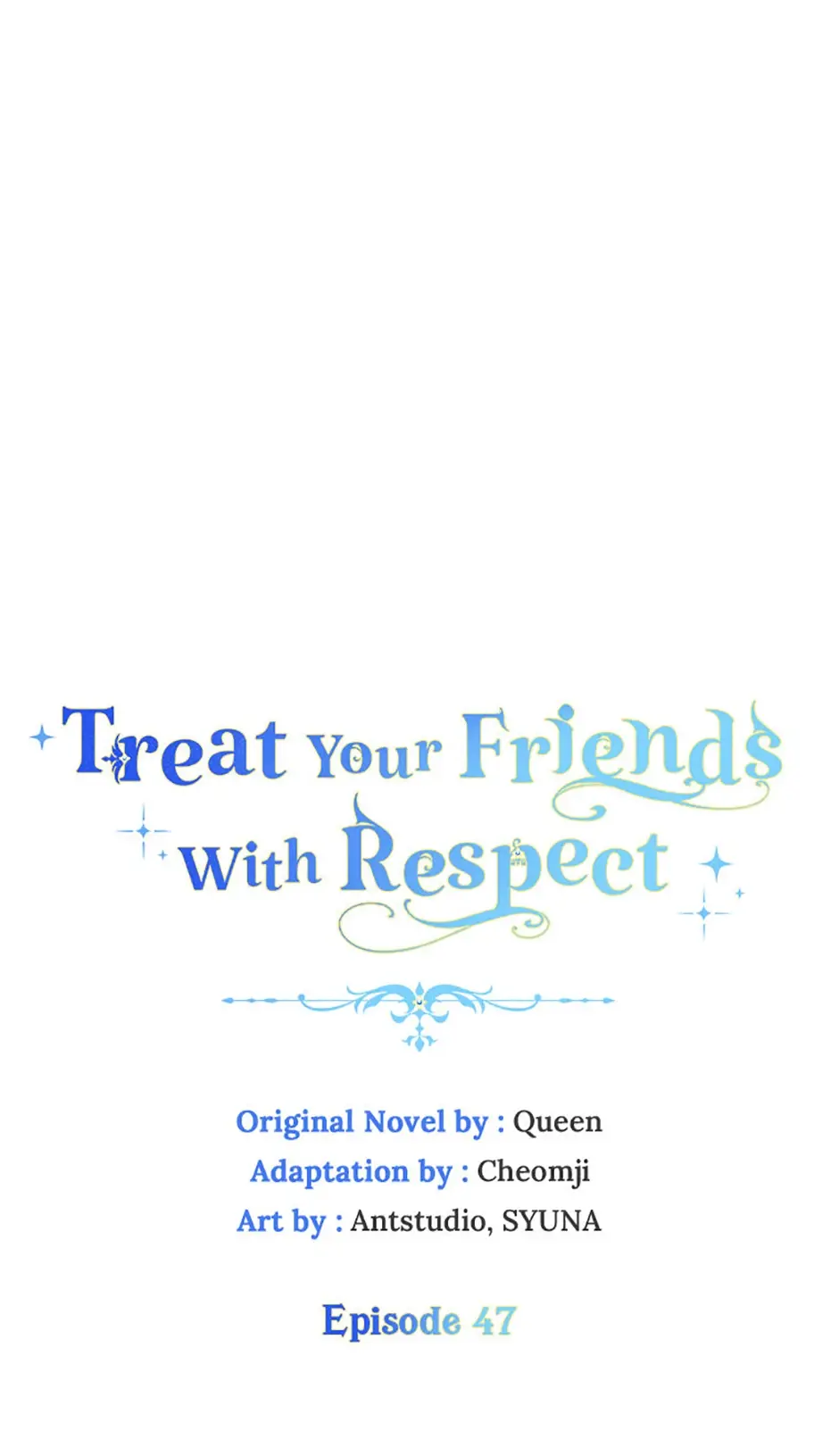 Please Treat Your Friends Preciously - Chapter 47