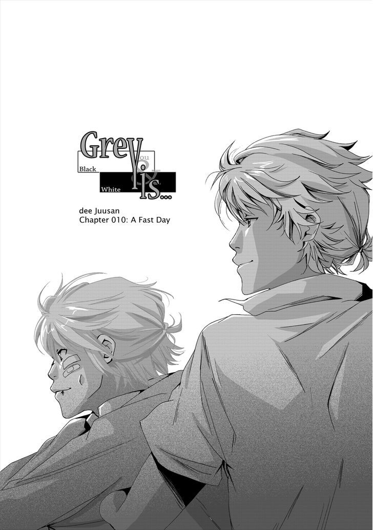 Grey Is... - Vol.2 Chapter 10 : A Fast Day